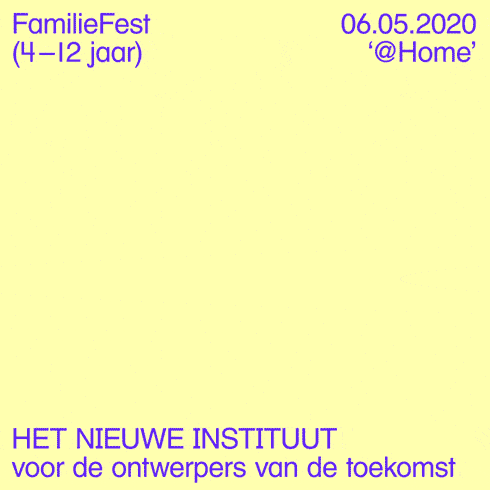 Home Familiefest GIF by Het Nieuwe Instituut