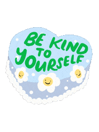 Be Kind To Yourself Sticker