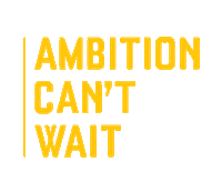 Ambition Cant Wait Sticker by Drexel University