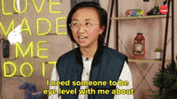 Be Eye Level With Me