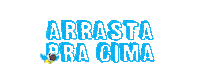 Arrasta Pra Cima Novalino Sticker by Novalar