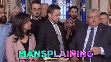 quebecsolidaire mansplaining GIF