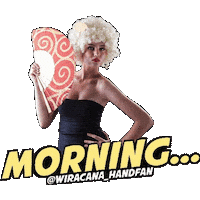 Good Morning Sticker by Wiracana Handfan
