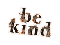 TheKindWay floral kind be kind kind way Sticker