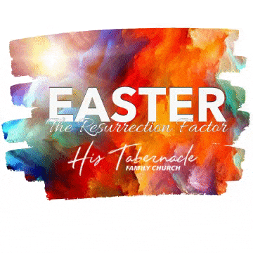 HisTabernacle giphyupload easter his tabernacle his tab GIF