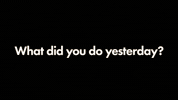 Yesterday What GIF by IDID