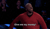 give me my money GIF by Beat Shazam