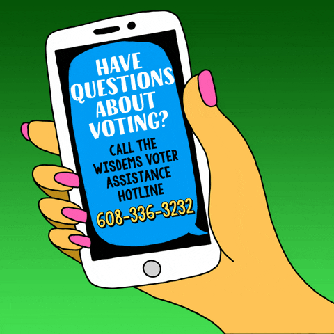 Illustrated gif. Woman's hand holding an iPhone against a kelly-green gradient, screen bearing a blue text message bubble with stylized lettering. Text, "Have questions about voting? Call the Wis-Dems voter assistance hotline, 6-0-8, 3-3-6, 3-2-3-2."