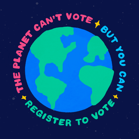 Register To Vote Save The Earth GIF by INTO ACTION