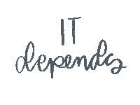 It Depends Physical Therapy Sticker