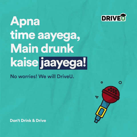 driveu_in bollywood apna time aayega drunk driving dont drink and drive GIF