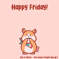 Its Friday GIF by SoyandMochi
