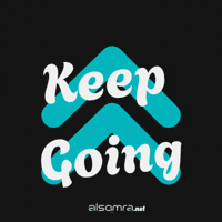 Keep Going You Can Do It GIF by Hamzah