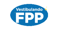 Vestibular Fpp Sticker by Faculdades Pequeno Príncipe - FPP