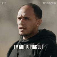 Tapping Out 60 Days In GIF by A&E
