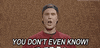 you dont even know will ferrell GIF