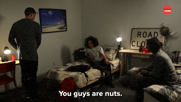 You Guys Are Nuts 