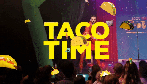 scotnery giphygifmaker giphyattribution tacos taco time GIF