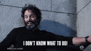 Nbc I Dont Know What To Do GIF by Brooklyn Nine-Nine