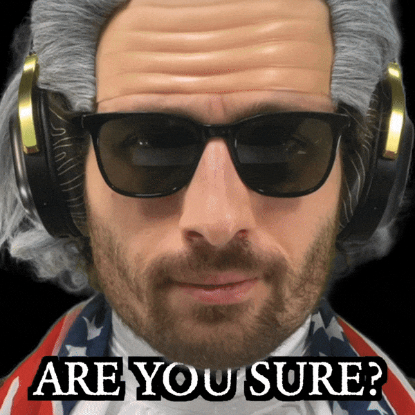 Response Are You Sure GIF