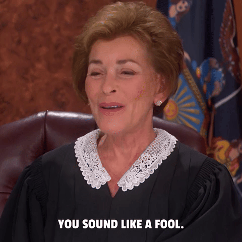 You Sound Like A Fool