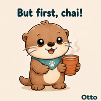 But First, Chai! A Cozy Sip with Otto the Otter