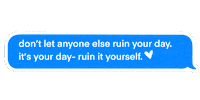 onesillygoosey imessage ruined carpe diem special day Sticker