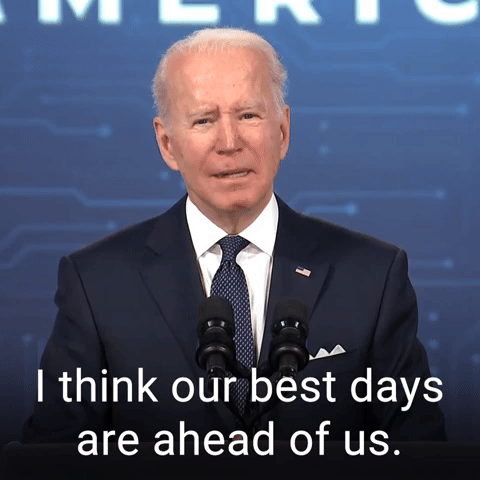 I think our best days are ahead of us.