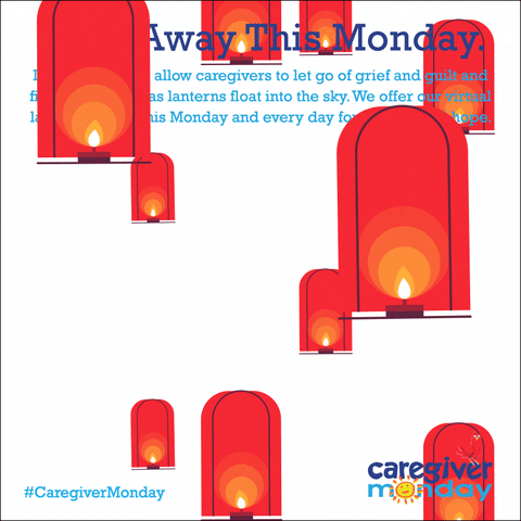 MondayCampaigns giphyupload caregiving lantern festival caregivers GIF