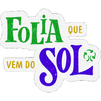 Carnaval Bloco Sticker by EcoPower Energia Solar