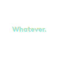Dont Care Whatever Sticker by Mean Mail