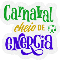 Carnaval Bloco Sticker by EcoPower Energia Solar