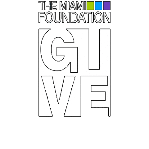 The-Miami-Foundation giphygifmaker giving gmd givemiamiday Sticker