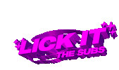 3D Lick It Sticker by The Subs