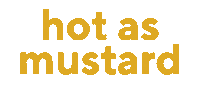Hotasmustard Sticker by mustard made