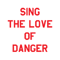 Sing The Love Of Danger Sticker by El Solitario