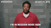 60 Days In Motivation GIF by A&E