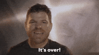 It's Over!