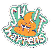 estudio_pum illustration sticker lettering shit happens Sticker
