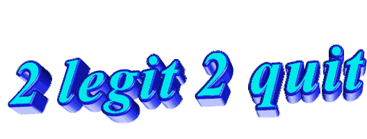 2 legit 2 quit Sticker by AnimatedText