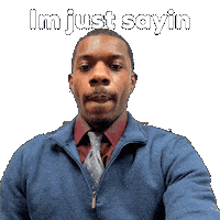 Conversation Im Just Sayin Sticker