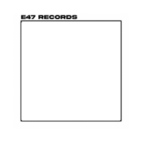 Sticker by E47 RECORDS
