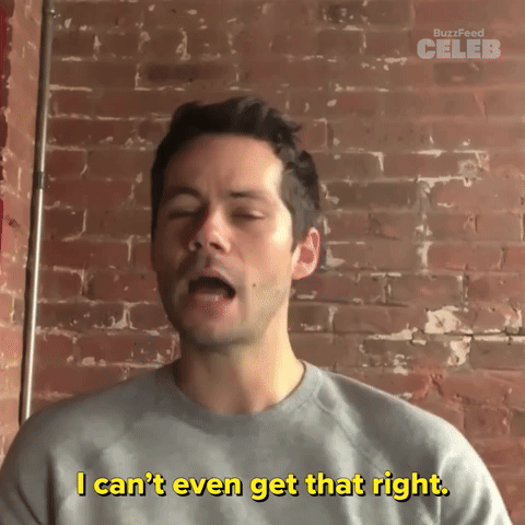 I Can't Even Get That Right