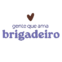 Amobrigadeiro Sticker by Brigadeiros Fabiana D'Angelo