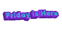 Its Friday Sticker