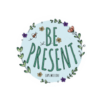 Quote Be Present Sticker by Western Carolina University