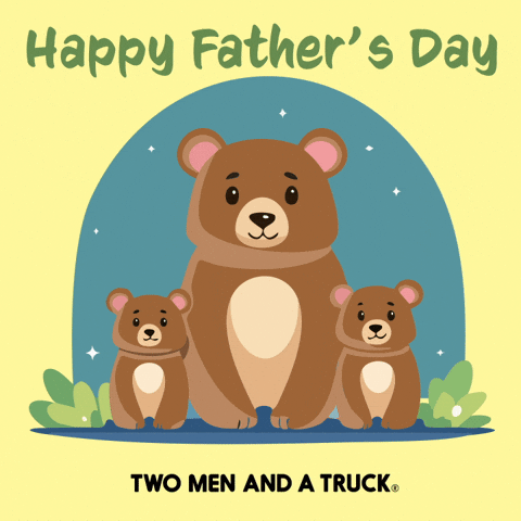 Fathers Day Love GIF by TWO MEN AND A TRUCK®