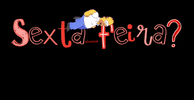Sexta-Feira Sexta GIF by Amanda Batista