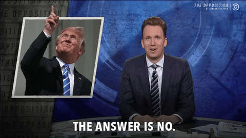 trump no GIF by The Opposition w/ Jordan Klepper