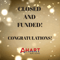 Closedandfunded GIF by Ahart Real Estate